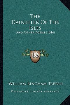 portada the daughter of the isles: and other poems (1844) (en Inglés)