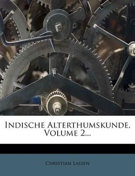 portada Indische Alterthumskunde, Volume 2... (in French)