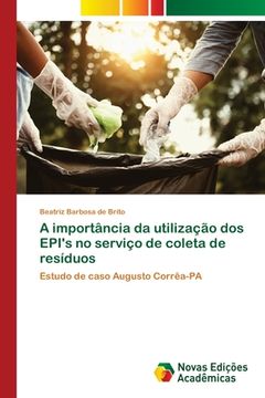 portada A Importância da Utilização dos Epi'S no Serviço de Coleta de Resíduos (in Portuguese)