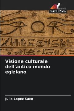 portada Visione culturale dell'antico mondo egiziano (en Italiano)