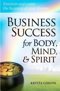 portada business success for body, mind, & spirit (en Inglés)