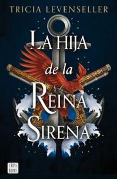 portada La Hija de la Reina Sirena (La Hija del Rey Pirata 2) / Daughter of the Siren Queen (in Spanish)