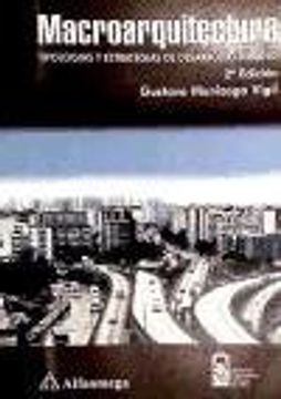 Macroarquitectura: tipologias y estrategias de desarrollo urbano 2ºed