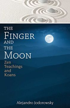 portada The Finger and the Moon: Zen Teachings and Koans (in English)