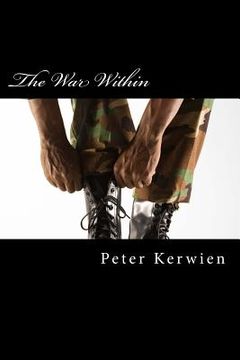 portada The War Within: Veterans fighting drugs on the homefront (en Inglés)