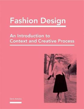 portada Fashion Design: A Guide to the Industry and the Creative Process 