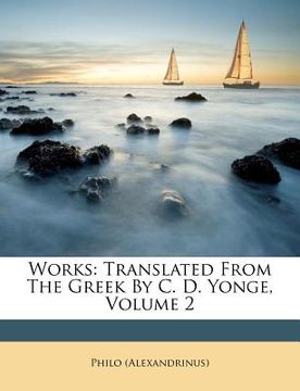 portada works: translated from the greek by c. d. yonge, volume 2 (en Inglés)