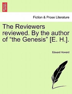 portada the reviewers reviewed. by the author of "the genesis" [e. h.].
