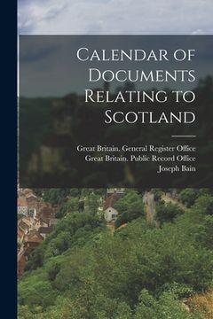 portada Calendar of Documents Relating to Scotland