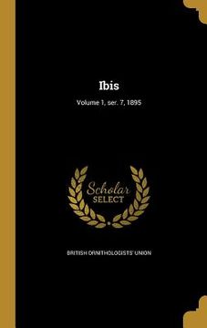 portada Ibis; Volume 1, ser. 7, 1895 (en Inglés)
