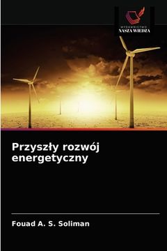 portada Przyszly rozwój energetyczny (en Polaco)