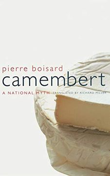 portada Camembert: A National Myth (California Studies in Food and Culture) (in English)