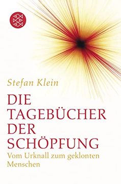portada Die Tagebücher der Schöpfung: Vom Urknall zum Geklonten Menschen (in German)