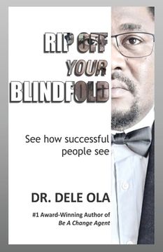portada Rip Off Your Blindfold: See how successful people see (en Inglés)