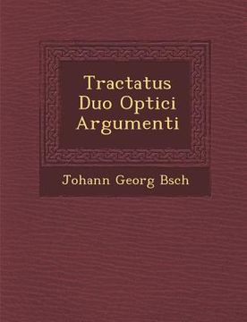portada Tractatus Duo Optici Argumenti (en Latin)