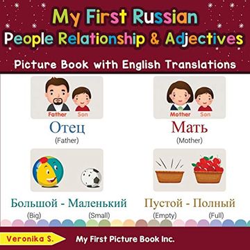 portada My First Russian People, Relationships & Adjectives Picture Book With English Translations: Bilingual Early Learning & Easy Teaching Russian Books for. & Learn Basic Russian Words for Children) (en Inglés)