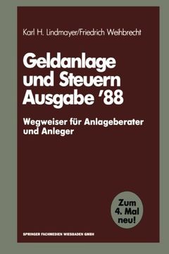 portada Geldanlage und Steuern ’88: ― Wegweiser für Anlageberater und Anleger ― (Gabler Geldanlage u. Steuern) (German Edition)