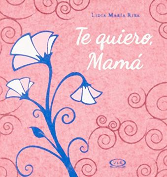 portada Te Quiero Mama (in Spanish)