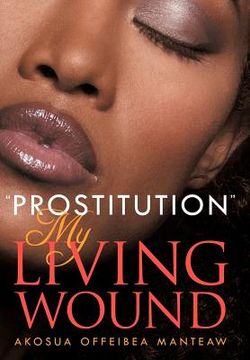 portada ''prostitution'' my living wound (in English)