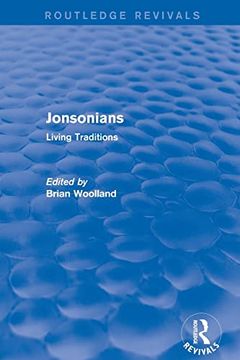 portada Jonsonians: Living Traditions: Living Traditions (Routledge Revivals) (en Inglés)