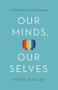 portada Our Minds, our Selves: A Brief History of Psychology (en Inglés)