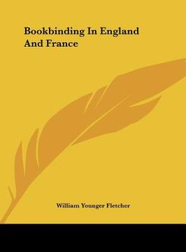portada bookbinding in england and france (en Inglés)