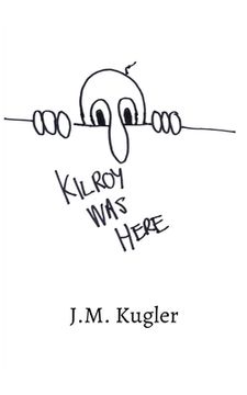 portada Kilroy Was Here: Selected Poems And Stories (en Inglés)