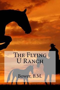 portada The Flying U Ranch (in English)