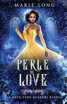 portada Perle of Love: A Once Upon Academy Story (Once Upon Academy: Perle & Zeke) (en Inglés)