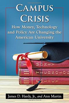portada Campus Crisis: How Money, Technology and Policy Are Changing the American University