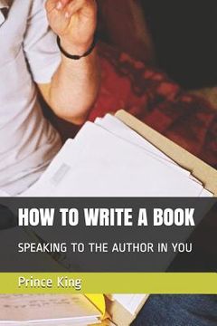 portada How to Write a Book: Speaking to the Author in You (en Inglés)