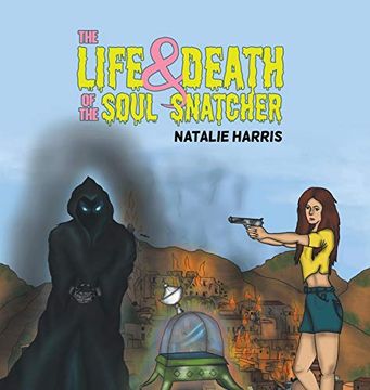 portada The Life and Death of the Soul Snatcher (in English)