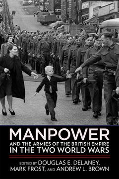 portada Manpower and the Armies of the British Empire in the two World Wars (en Inglés)
