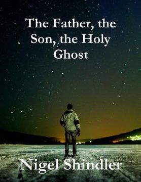 portada The Father, the Son, the Holy Ghost (in English)