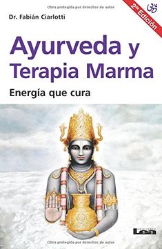 portada Ayurveda Y Terapia Marma 2°ed: Energía Que Cura