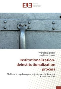 portada Institutionalization-deinstitutionalization process: Children's psychological adjustment in Rwanda: Parents matter