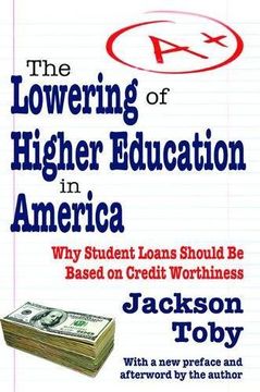 portada The Lowering of Higher Education in America (en Inglés)