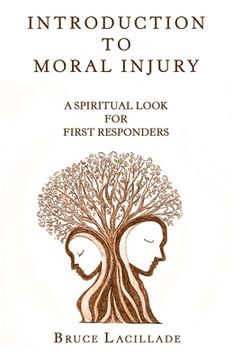 portada Introduction to Moral Injury: A Spiritual Look for First Responders (en Inglés)