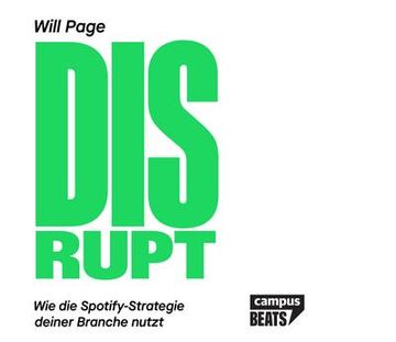 portada Disrupt: Wie die Spotify-Strategie Deiner Branche Nutzt (in German)