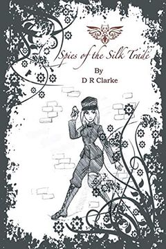 portada Spies of the Silk Trade (en Inglés)