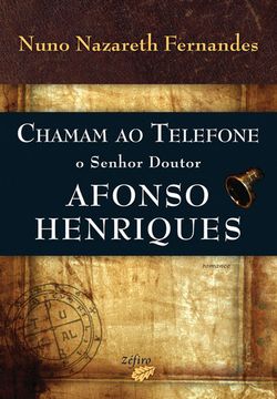 portada CHAMAM AO TELEFONE O SENHOR DOUTOR AFONSO HENRIQUES