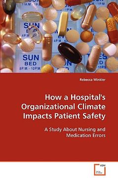 portada how a hospital's organizational climate impacts patient safety (en Inglés)