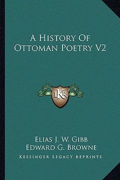 portada a history of ottoman poetry v2 (en Inglés)