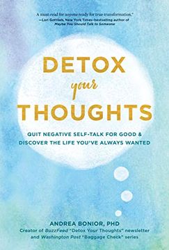 portada Detox Your Thoughts: Quit Negative Self-Talk for Good and Discover the Life you ve Always Wanted 