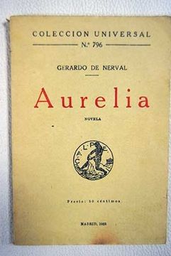 Aurelia o el sueño y la vida - Ediciones Era