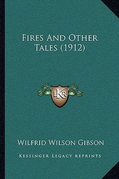 portada fires and other tales (1912) (in English)
