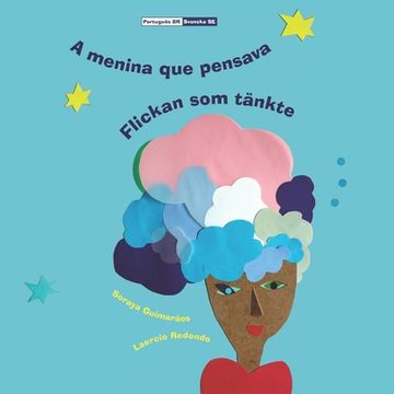 portada A menina que pensava - Flickan som tänkte: (Bilingual Português Brasil - Svenska, Paperback) (en Sueco)
