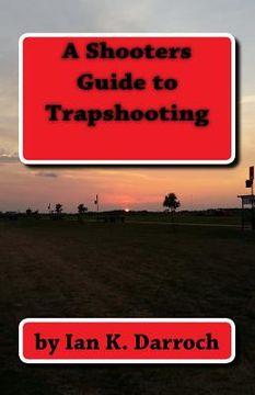 portada A Shooters Guide To Trapshooting (en Inglés)