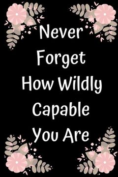portada Never Forget How Wildly Capable You Are (en Inglés)