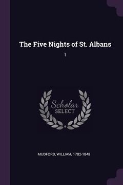 portada The Five Nights of St. Albans: 1 (en Inglés)